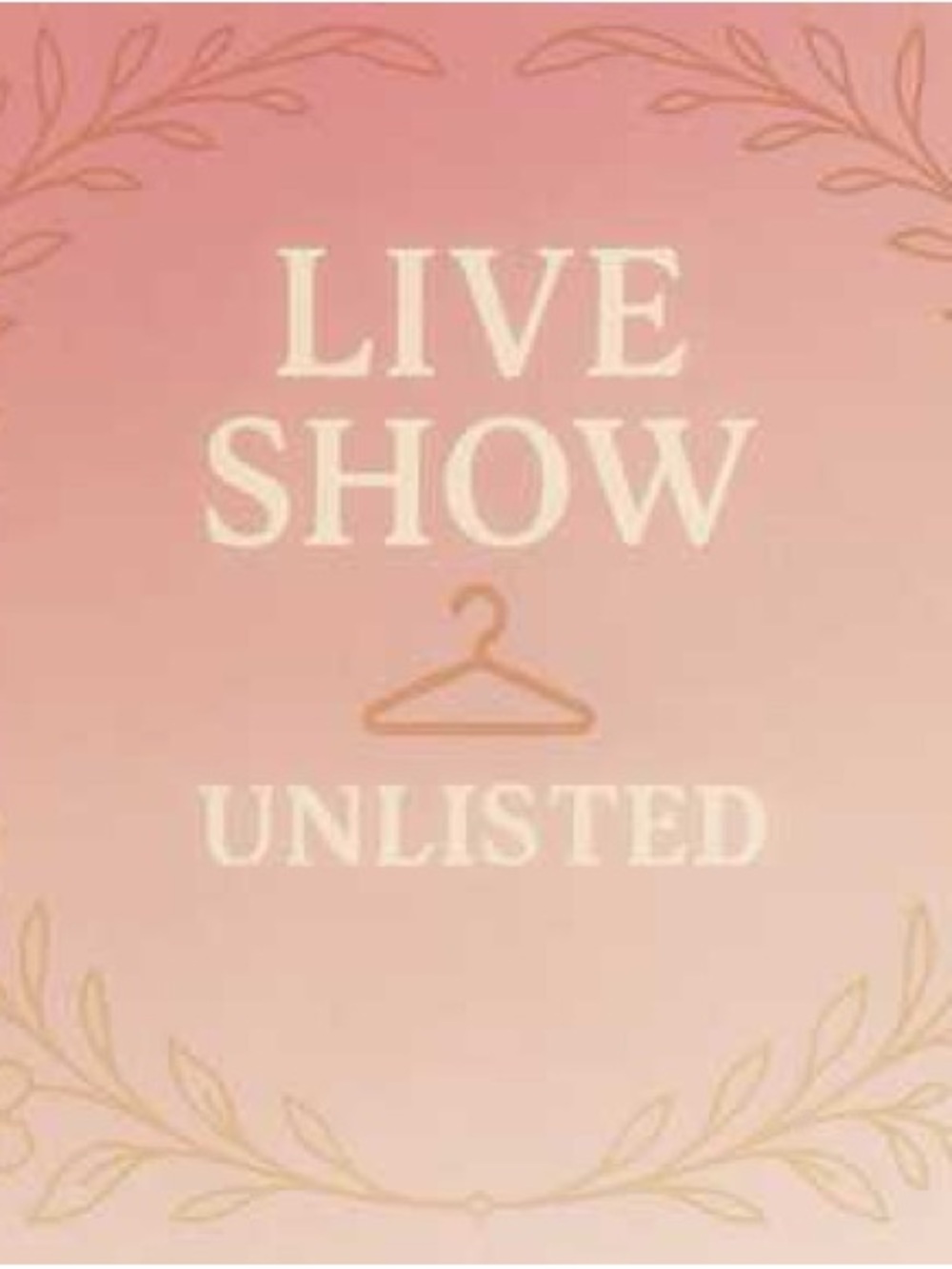 Live Show Unlisted 101-150